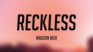 Reckless  Madison Beer Lyrics 🤎 [upl. by Ayram]