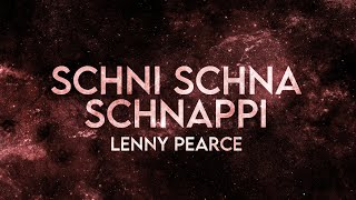 Lenny Pearce  Schni Schna Schnappi Remix Extended [upl. by Kennedy300]