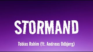 Stormand  Tobias Rahim ft Andreas Odbjerg LYRICS [upl. by Doble]