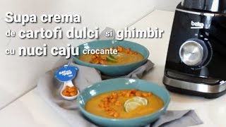 Supa crema de cartofi dulci cu ghimbir si nuci caju crocante [upl. by Ariat764]