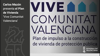 Carlos Mazón presenta el Plan de Vivienda ‘Vive Comunitat Valenciana’ y firma un convenio con FVMP [upl. by Sumaes326]