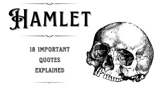 Hamlet  Most Important Quotes Explained [upl. by Libb]