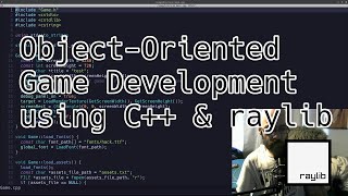 ObjectOriented Game Development using C amp raylib [upl. by Fedak181]