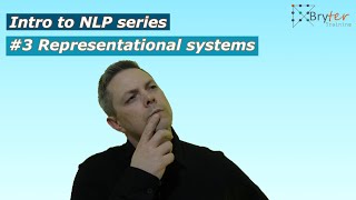 Representational systems NLP Series 3 [upl. by Aratahc829]