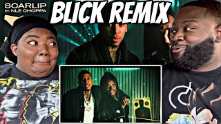 ScarLip feat NLE Choppa  Blick Official Remix Video REACTION 🧑🏾‍💻‼️ [upl. by Aiciled]