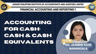 FINANCIAL ACCOUNTING AND REPORTING 1 Accounting for Cash Cash amp Cash Equivalents [upl. by Parcel]