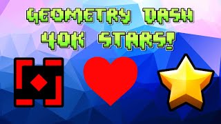 Geometry Dash  40K Stars [upl. by Girovard477]