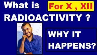 RadioActivity 02 What is Radioactivity  Why some Atoms are Radioactive  ICSE  CBSE Class X  XII [upl. by Osnerol]