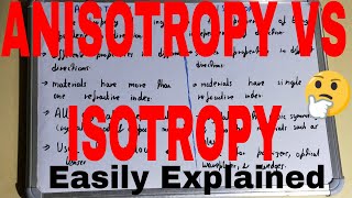 Anisotropy vs IsotropyDifference between anisotropic and isotropicAnisotropy amp isotropy difference [upl. by Zima]