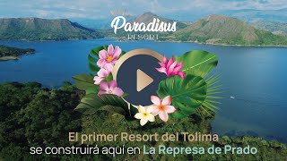 Ubicación del Proyecto Paradisus Resort  Represa de Prado Tolima [upl. by Orwin141]