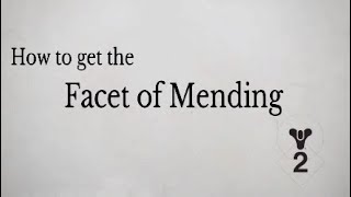 Destiny 2 Facet of Mending [upl. by Ballou115]