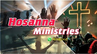 Hosanna Ministries Ringtone [upl. by Reffineg]