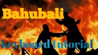 Bahubali sad BGM kattappa killing Bahubali keyboard tutorial [upl. by Halli]