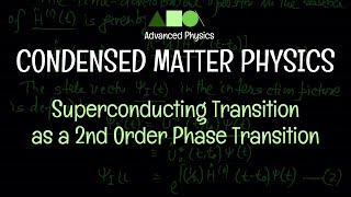 Condensed Matter Physics  Superconducting Transition as a Second Order Phase Transition [upl. by Rimas]