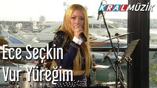 Vur Yüreğim  Ece Seçkin Kral Pop Akustik [upl. by Inessa]