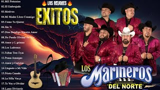 Los Marineros Del Norte 🔥 Las Favoritas 🔥 Los Marineros Del Norte Puras Chingonas [upl. by Bobine]