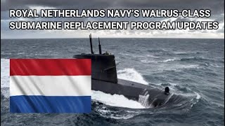 ROYAL NETHERLANDS NAVY’S WALRUSCLASS SUBMARINE REPLACEMENT PROGRAM UPDATES WalrusClass [upl. by Otto284]