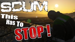 SCUM This has to end or scum WILL fail [upl. by Asila921]