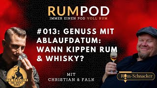 Genuss mit Ablaufdatum Wann kippen Rum amp Whisky  RumPod 013 [upl. by Ahsinuq]