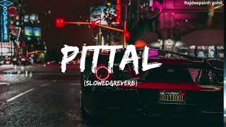 PITTAL SLOWED AND REVERB1000 ATTITUDE SONG😈🖤🎵💯music attitude [upl. by Ennovahs882]