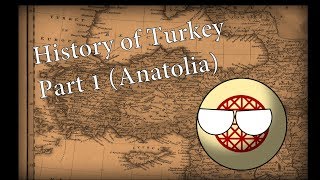 History of Turkey Part 1Anatolia in Countryballs [upl. by Fitzhugh]