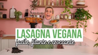 LASAGNA VEGANA facile filante e croccante [upl. by Elianora]