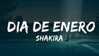 1 HOUR Shakira  Dia de Enero LetraLyrics [upl. by Ahsetel]