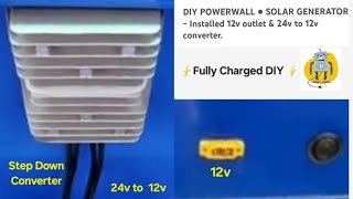 DIY POWERWALL ● SOLAR GENERATOR  Installed 12v outlet amp 24v to 12v converter [upl. by Gigi]