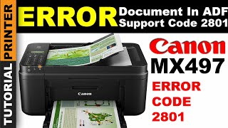 Perbaiki Canon MX497 error 2801 canon mx497 support code 2801 canon mx497 document in adf [upl. by Noinatrad58]