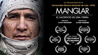 DOCUMENTAL MANGLAR EL SACRIFICIO DE UNA TIERRA Mangrove The sacrifice of a land 2018  OFFICIAL [upl. by Nalyd970]