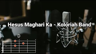 Hesus maghari ka  Kolariah Band  Lyrics and Chords [upl. by Amihc149]