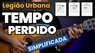 Como Tocar Tempo Perdido Legião Urbana Simplificada No Violão [upl. by Aseneg]