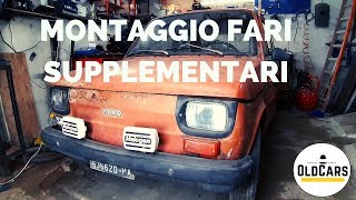 🔦 Montaggio Fari Supplementari fendinebbia su Fiat 126 🔦 [upl. by Renba]