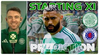 CELTIC COMPLETE TRIPLE SWOOP ON DEADLINE DAY  Celtic v Rangers  Starting XI Prediction [upl. by Lapides]