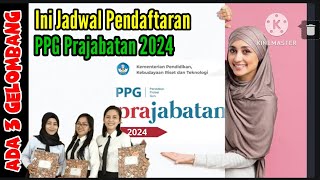 Ini Jadwal Pendaftaran PPG Prajabatan 2024 Ada 3 Gelombang ppg ppgprajab [upl. by Adnovaj]