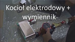 Wymiennik ciepła z kotłem elektrodowym Trochę o wymiennikach [upl. by Eenaffit655]