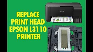 Replace Print Head Epson L3110 Printer [upl. by Pam536]