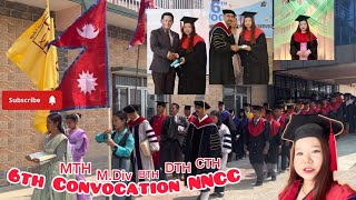 6th Convocation  NNCC college  MTH  MDiv  BTH DTH CTH  Nepal Theology  Korean Guest❤️ [upl. by Wilonah]