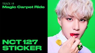 NCT 127 Magic Carpet Ride Official Audio  Sticker  The 3rd Album [upl. by Alrrats]