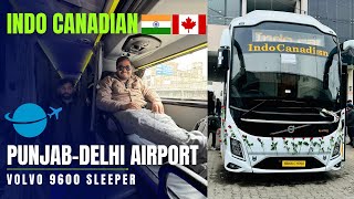 MOST LUXURIOUS SLEEPER Bus  PUNJAB to DELHI AIRPORT in INDO CANADIAN  NEW VOLVO 9600 [upl. by Sharyl]