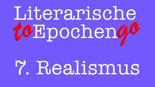 Realismus to go Die literarische Epoche in 7 Minuten [upl. by Arnuad42]