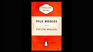 Evelyn Waugh Vile Bodies [upl. by Steck]