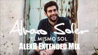 Alvaro Soler  El Mismo Sol AlexB Extended Mix [upl. by Yahsat]