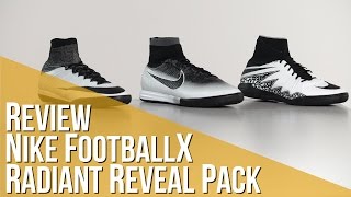 Review Nike FootballX Radiant Reveal Pack [upl. by Osicnarf]