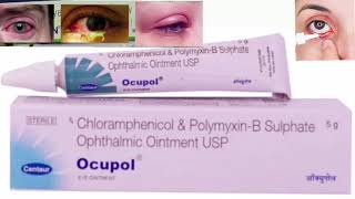 Ocupol Eye Ointment Chloramphenicol amp PolymyxinB Sulphate Ophthalmic Ointment USP [upl. by Memory]