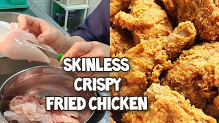 SKINLESS CRISPY FRIED CHICKEN  THE BEST FRIED CHICKEN RECIPE [upl. by Dimmick]