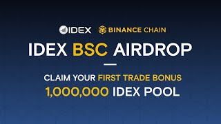 IDEX BSC First Trade Reward  Claim Your Airdrop  Binance Smart Chain  IDEX TOKEN [upl. by Yht]