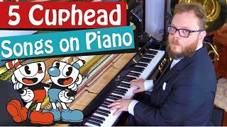 5 Cuphead Songs on Piano [upl. by Ilwain]