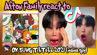 Afton Family React to Funny ox zung TikToks 2021 mama guy Gacha Club [upl. by Hinkel172]