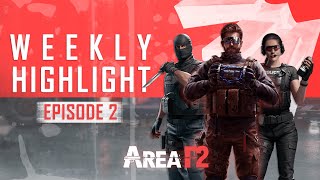 WEEKLY HIGHLIGHT  Episode 2  Area F2 [upl. by Karly]